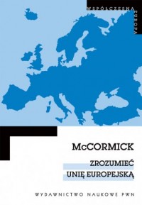 Zrozumieć Unię Europejską - okładka książki