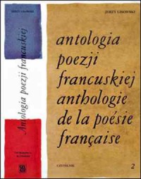 Antologia poezji francuskiej. Tom - okładka książki