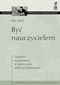 Być nauczycielem. Trudności wychowawcze - okładka książki