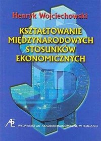 Kształtowanie międzynarodowych - okładka książki