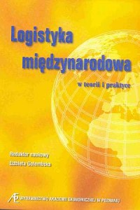 Logistyka międzynarodowa w teorii - okładka książki