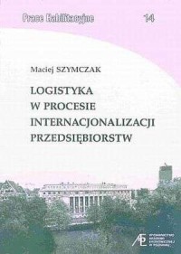 Logistyka w procesie internacjonalizacji - okładka książki