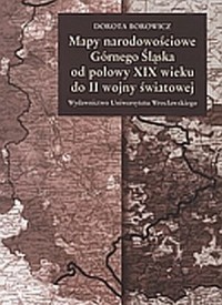 Mapy narodowościowe Górnego Śląska - okładka książki