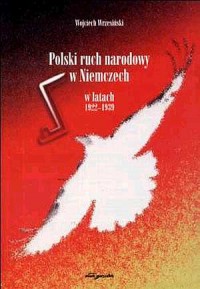 Polski ruch narodowy w Niemczech - okładka książki