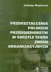 Przekształcenia polskich przedsiębiorstw - okładka książki