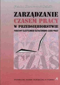 Zarządzanie czasem pracy w przedsiębiorstwie - okładka książki