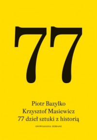 77 dzieł sztuki z historią - okładka książki