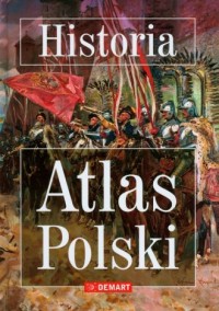 Atlas Polski. Historia - okładka książki
