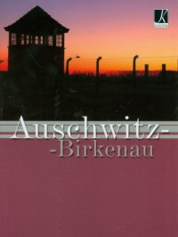 Auschwitz - Birkenau (wersja ang.) - okładka książki