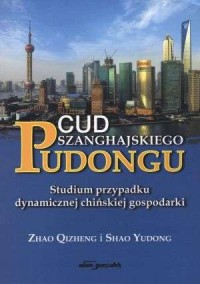 Cud szanghajskiego Pudongu - okładka książki