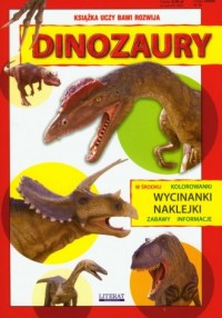 Dinozaury. Książka uczy, bawi, - okładka książki
