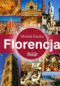 Florencja. Seria: Miasta świata - okładka książki