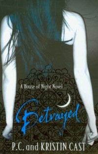House of Night 2. Betrayed - okładka książki