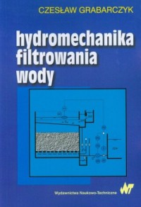 Hydromechanika filtrowania wody - okładka książki