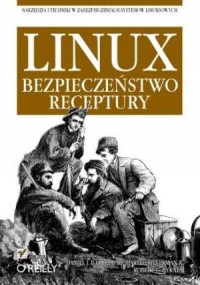 Linux. Bezpieczeństwo. Receptury - okładka książki