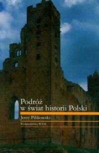 Podróż w świat historii Polski - okładka książki