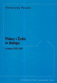 Polacy i Żydzi w dialogu w latach - okładka książki