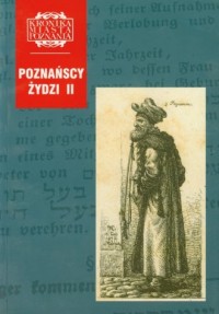 Poznańscy Żydzi. Tom 2. Kronika - okładka książki