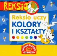 Reksio uczy kolory i kształty - okładka książki