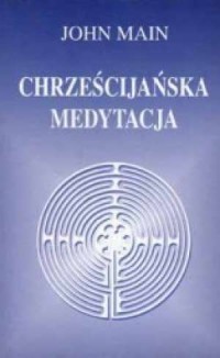 Chrześcijańska medytacja - okładka książki