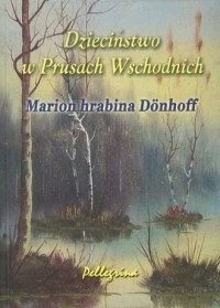 okładka książki - Dzieciństwo w Prusach Wschodnich