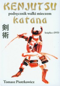 Kenjutsu. Podręcznik walki mieczem - okładka książki