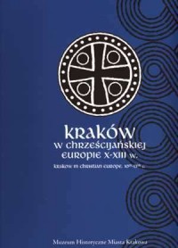 Kraków w chrześcijańskiej Europie - okładka książki