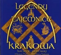 Legendy i tajemnice Krakowa - okładka książki