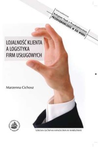 Lojalność klienta a logistyka firm - okładka książki