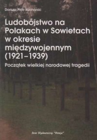 Ludobójstwo na Polakach w Sowietach - okładka książki