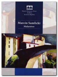 Marcin Samlicki. Malarstwo - okładka książki