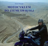 Motocyklem do Ziemi Świętej - okładka książki