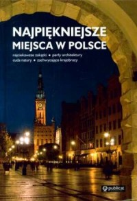 Najpiękniejsze miejsca w Polsce - okładka książki