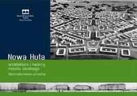 Nowa Huta - architektura i twórcy - okładka książki