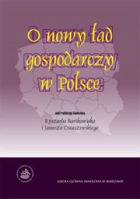 O nowy ład gospodarczy w Polsce - okładka książki