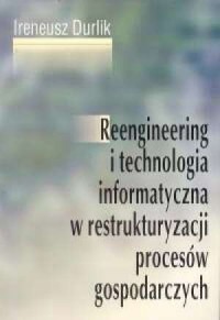 Reengineering i technologia informatyczna - okładka książki