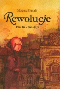 Rewolucje. Dwa dni / Two days - okładka książki