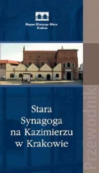 Stara Synagoga na Kazimierzu w - okładka książki