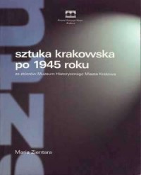 Sztuka krakowska po 1945 roku. - okładka książki