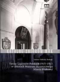 Tarcze Legionów Polskich 1915-1917 - okładka książki