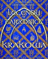 The Legends and Mysteries of Cracow. - okładka książki
