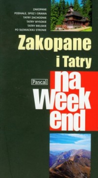 Zakopane i Tatry na weekend - okładka książki