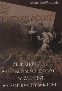 Życie kulturalne w Polskich Siłach - okładka książki
