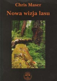 Nowa wizja lasu - okładka książki