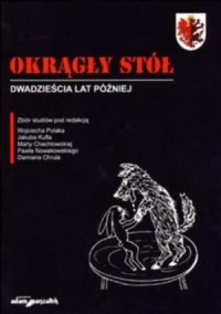 Okrągły Stół. Dwadzieścia lat później - okładka książki