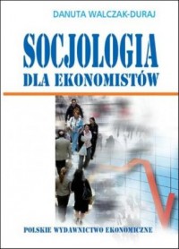 Socjologia dla ekonomistów - okładka książki
