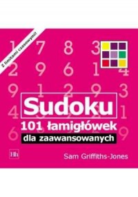 Sudoku. 101 łamigłówek dla zaawansowanych - okładka książki