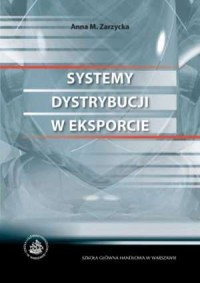 Systemy dystrybucji w eksporcie - okładka książki