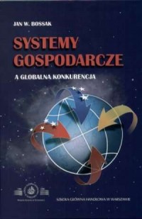 Systemy gospodarcze a globalna - okładka książki