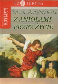 Z aniołami przez życie - okładka książki